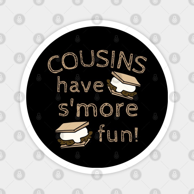 Cousins Have Smore Fun Family Vacation Reunion Magnet by MalibuSun